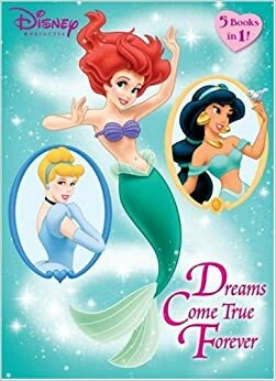 Dreams Come True Forever (Disney Princess) by Mark Marderosian, The Walt Disney Company
