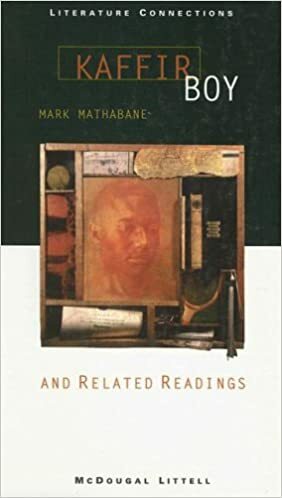 Kaffir Boy: And Related Readings (Literature Connections) (Literature connections) by Mark Mathabane