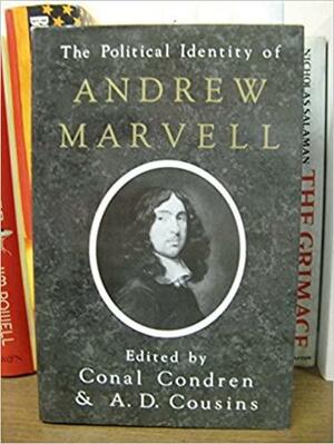 The Political Identity of Andrew Marvell by A. D. Cousins, Conal Condren