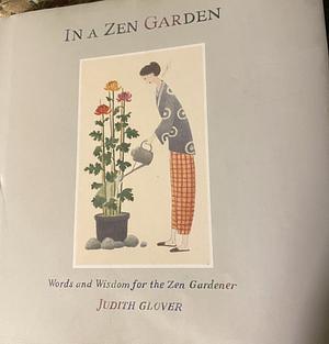 In a Zen Garden by Judith Glover