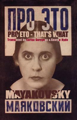 Pro Eto - That's What by Vladimir Mayakovsky