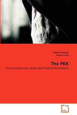 The Pkk by Charles Strozier, James Frank