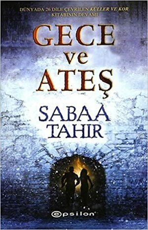 Gece ve Ateş by Sabaa Tahir