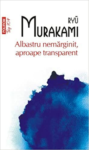 Albastru nemărginit, aproape transparent by Ryū Murakami