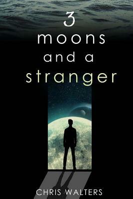 3 Moons and a Stranger by Chris Walters