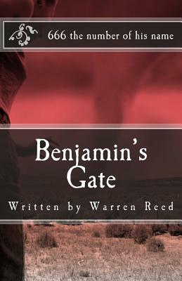Benjamin's Gate: The Apocalypse, and The Return of the Holocaust by Warren Reed