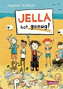 Jella hat genug! by Dagmar Hoßfeld