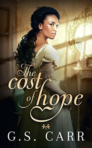 The Cost of Hope by G.S. Carr