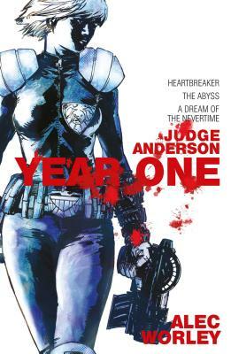 Judge Anderson: Year One by Alec Worley