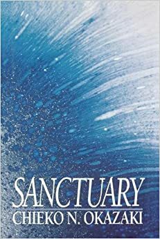 Sanctuary by Chieko N. Okazaki