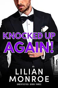 Knocked Up Again! by Lilian Monroe