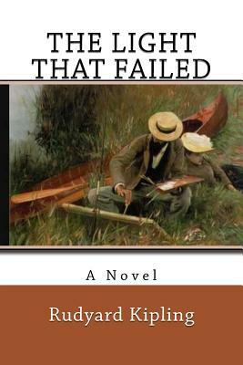 The Light That Failed by Rudyard Kipling