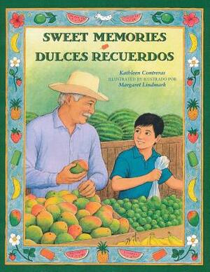 Sweet Memories by Margaret Lindmark, Kathleen Contreras