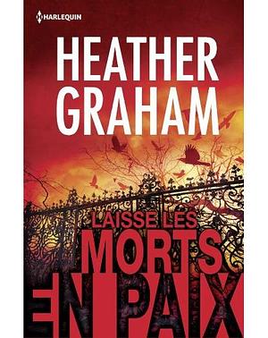 Laisse les morts en paix by Heather Graham