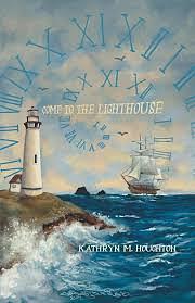 Come to the Lighthouse by Kathryn Houghton, Kathryn Houghton