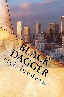 Black Dagger by Rick Lundeen