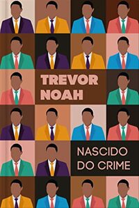 Nascido do crime by Trevor Noah