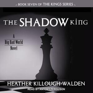 The Shadow King by Heather Killough-Walden