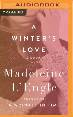 A Winter's Love by Madeleine L'Engle