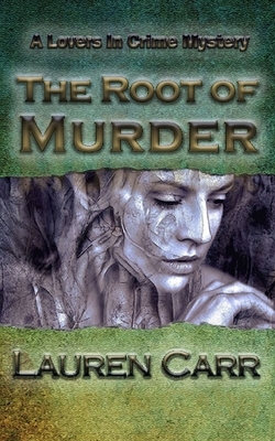 The Root of Murder by Lauren Carr
