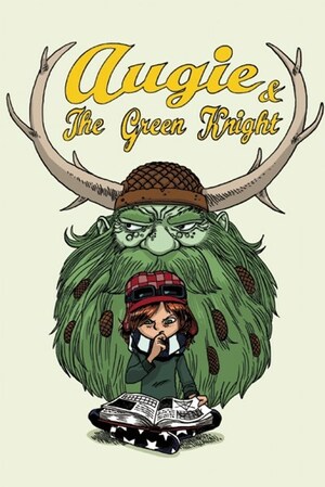 Augie and the Green Knight by Zach Weinersmith