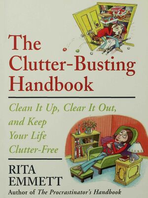 The Clutter-Busting Handbook by Rita Emmett