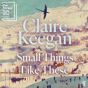 Small Things Like These by Claire Keegan