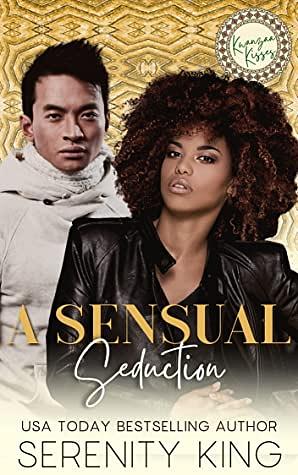 A Sensual Seduction by Serenity King, Serenity King