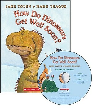 How Do Dinosaurs Get Well Soon? by Jane Yolen