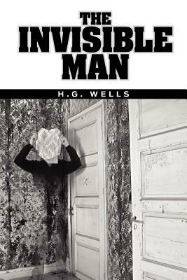 The Invisible Man by H.G. Wells