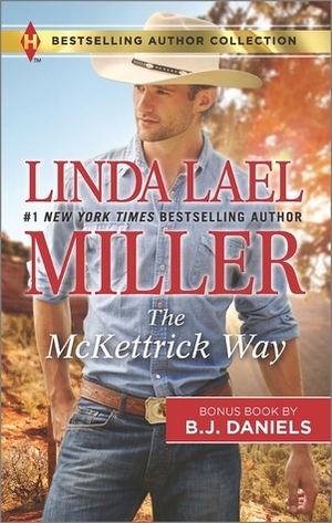 The McKettrick Way / Mountain Sheriff by Linda Lael Miller, B.J. Daniels