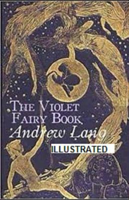 The Violet Fairy Book Illustrated by Andrew Lang