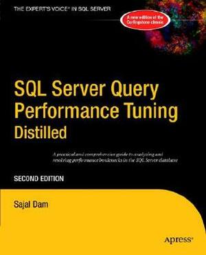 SQL Server Query Performance Tuning Distilled by Sajal Dam