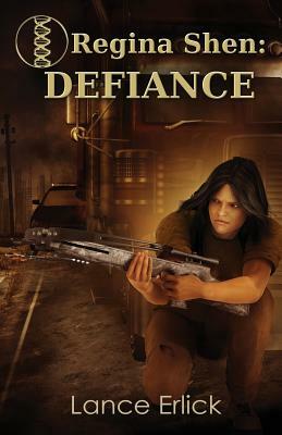Regina Shen: Defiance by Lance Erlick