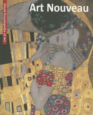 Art Nouveau: The Visual Encyclopedia of Art by SCALA