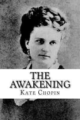 The Awakening by Kate Chopin