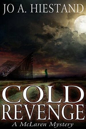 Cold Revenge (The McLaren Mysteries Book 1) by Jo A. Hiestand