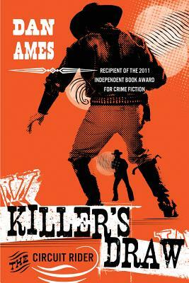 Killer's Draw: The Circuit Rider by Dan Ames