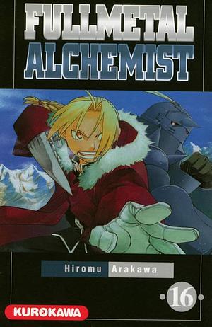 Fullmetal Alchemist, Tome 16 by Hiromu Arakawa