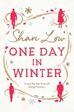 One Day in Winter: An absolutely perfect feel-good festive read! by Shari Low, Shari Low