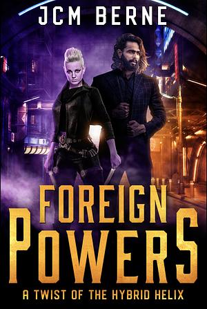 Foreign Powers by J.C.M. Berne