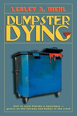 Dumpster Dying by Lesley A. Diehl