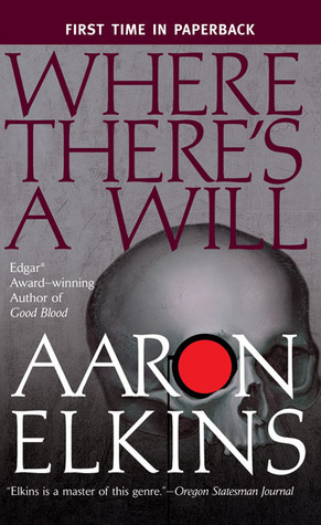 Where There's a Will by Aaron Elkins