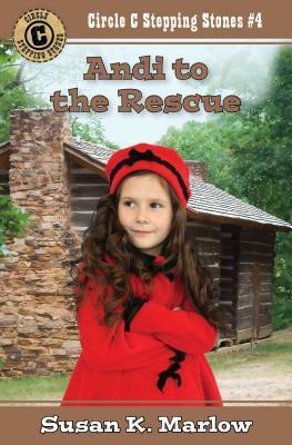 Andi to the Rescue by Susan K. Marlow