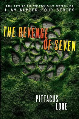 The Revenge of Seven: Lorien Legacies Book 5 by Pittacus Lore