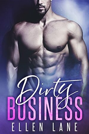 Dirty Business by Ellen Lane