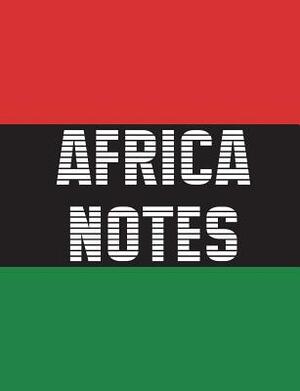 Africa Notes: Pan-African flag wrap around cover, 100 pages, 7.44x9.69 in., matte by Art by Terri