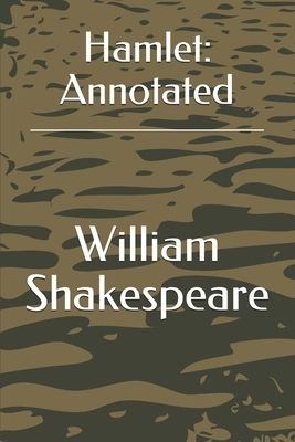 Hamlet: Annotated by William Shakespeare