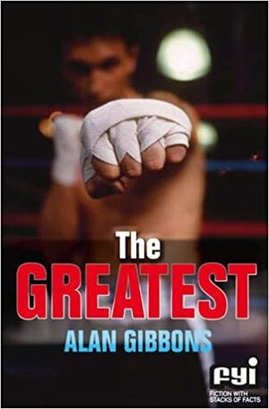 The Greatest by Alan Gibbons