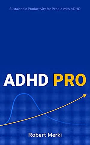 ADHD Pro by Robert Merki